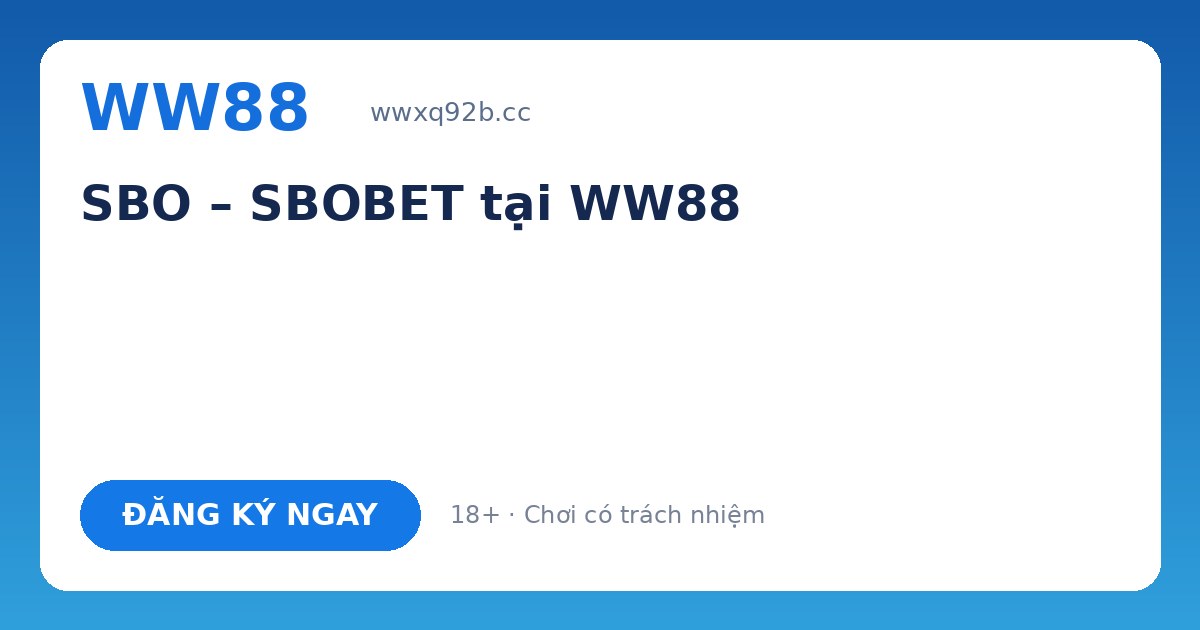 SBO Sports WW88 – Kèo bóng đá SBOBET