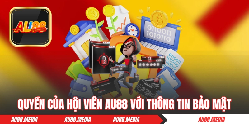 Quyền của hội viên AU88 với thông tin bảo mật