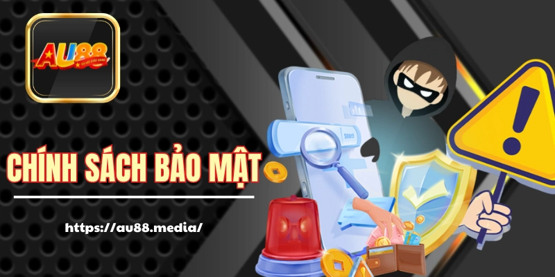 Chính Sách Bảo Mật AU88 Và Những Điều Hội Viên 2025 Cần Nắm