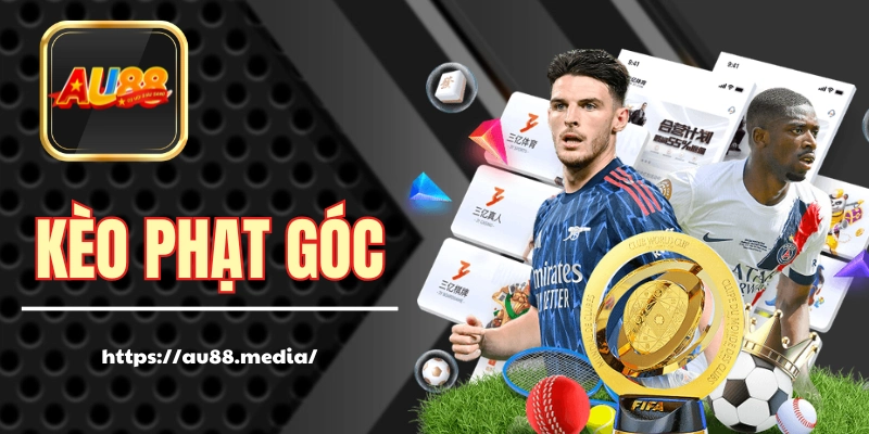 Kèo Phạt Góc - Kiến Thức Nhập Môn Cho Dân “Mới Toanh”