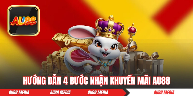Hướng dẫn 4 bước nhận khuyến mãi AU88